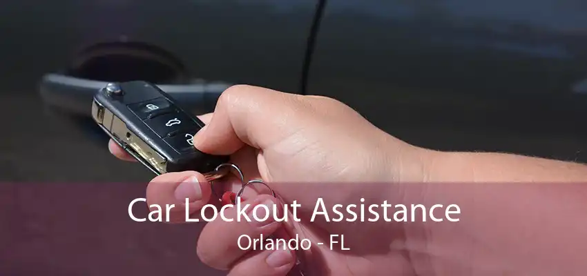 Car Lockout Assistance Orlando - FL