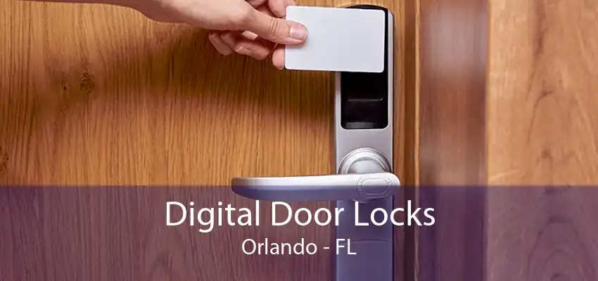 Digital Door Locks Orlando - FL