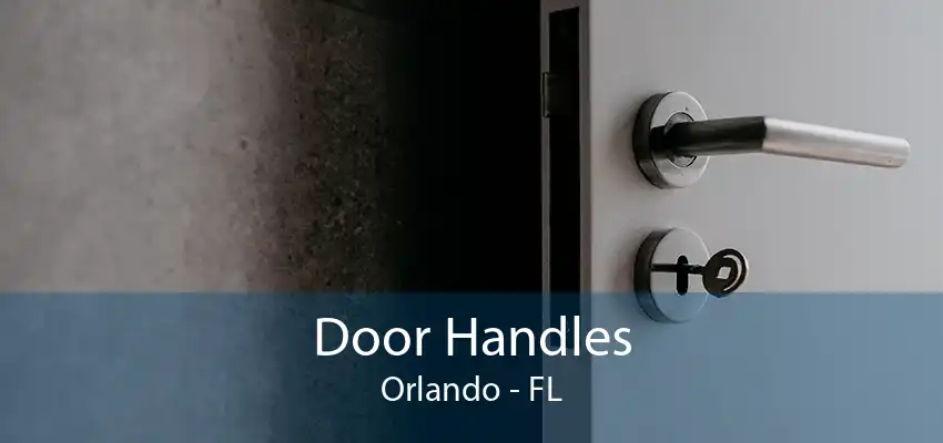 Door Handles Orlando - FL