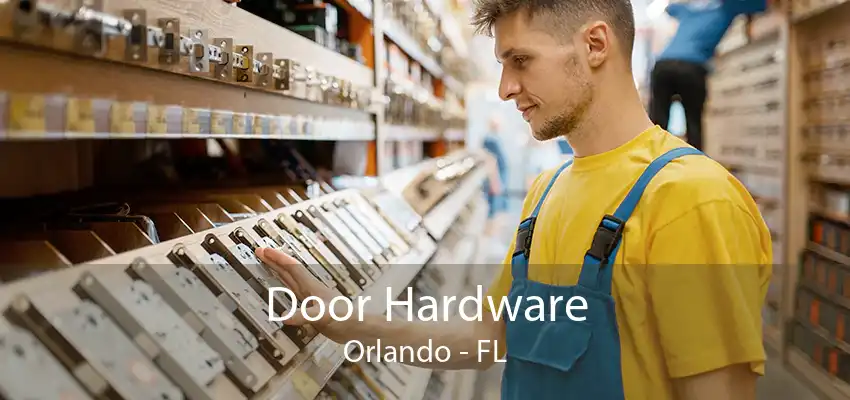 Door Hardware Orlando - FL