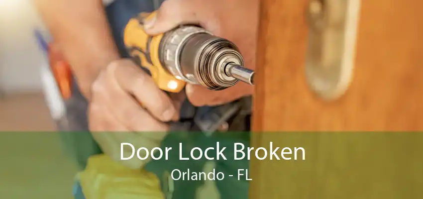 Door Lock Broken Orlando - FL