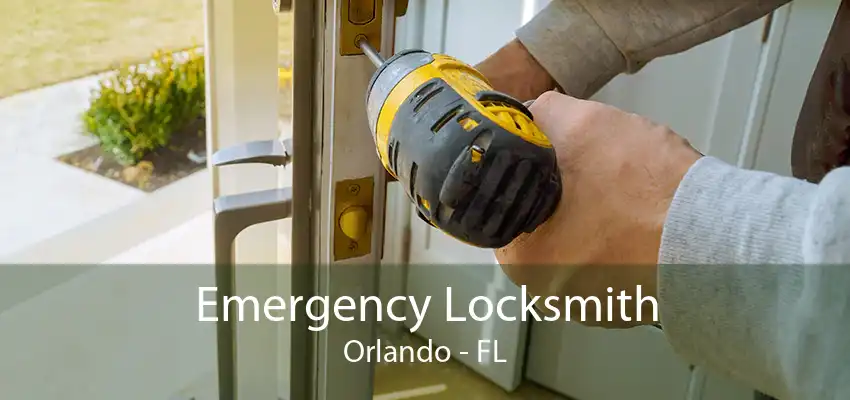 Emergency Locksmith Orlando - FL