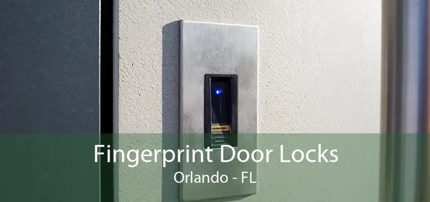 Fingerprint Door Locks Orlando - FL