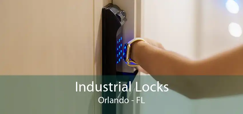 Industrial Locks Orlando - FL