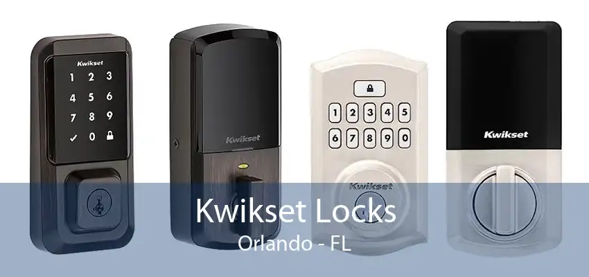 Kwikset Locks Orlando - FL