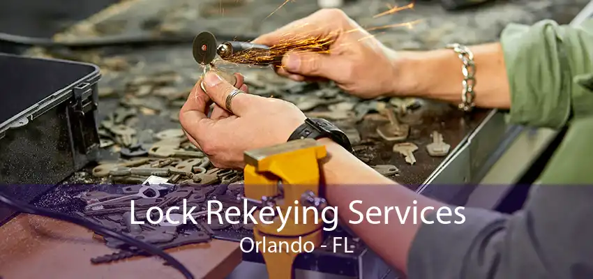 Lock Rekeying Services Orlando - FL