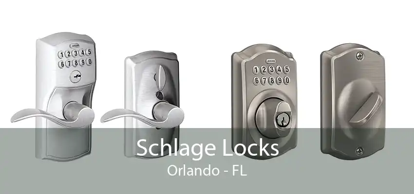 Schlage Locks Orlando - FL