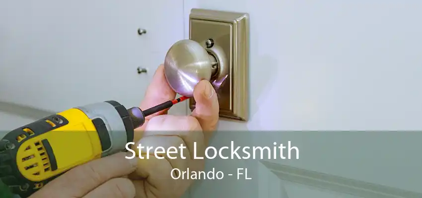 Street Locksmith Orlando - FL