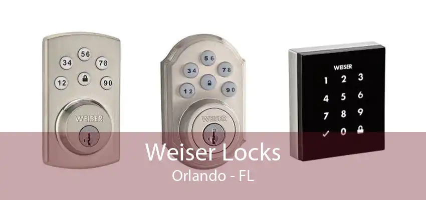 Weiser Locks Orlando - FL
